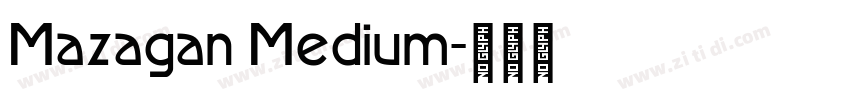 Mazagan Medium字体转换